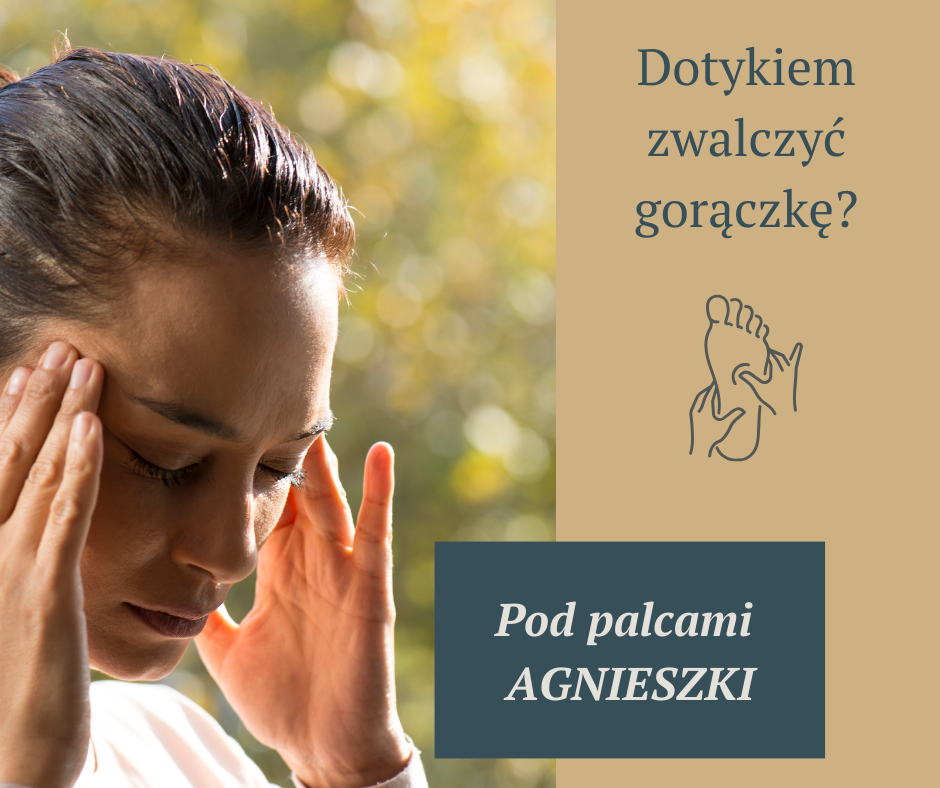 Dotyk zwalcza gorączkę?